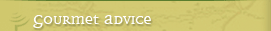Gourmet Advice
